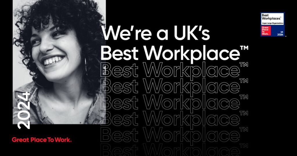 We're a UK's Best Workplace.
